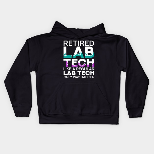 Retired Lab Tech Kids Hoodie by TheBestHumorApparel